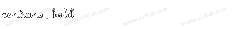 centrano1 bold字体转换